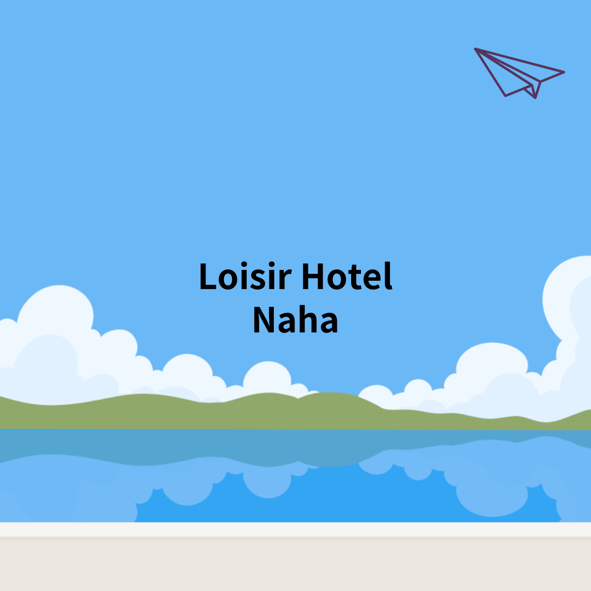 Loisir Hotel Naha