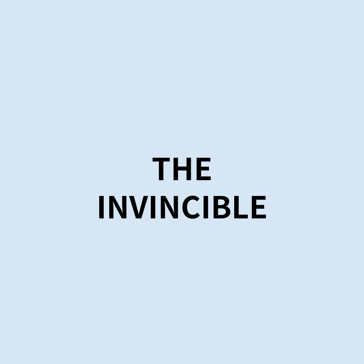 THE INVINCIBLE